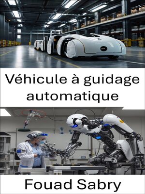 cover image of Véhicule à guidage automatique